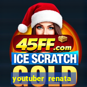 youtuber renata santos nua